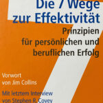 Die 7 Wege zur Effektivität - Stephen R. Covey