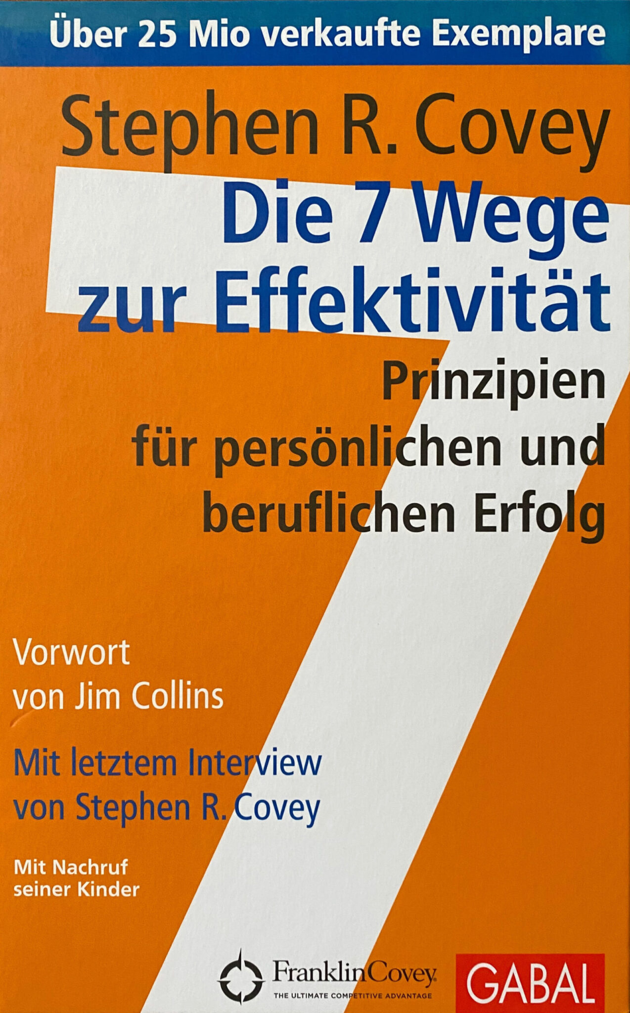 Die 7 Wege zur Effektivität - Stephen R. Covey